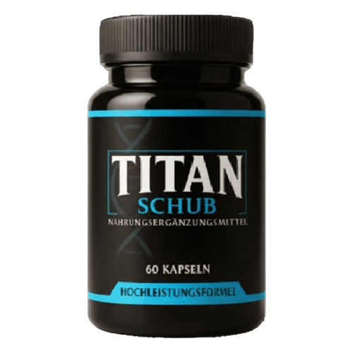 Titan Schub Erfahrungen